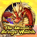 The Dragon Brings Wealth