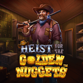 Heist for the Golden Nuggets